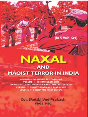 cover image of Naxal and Maoist Terror in India